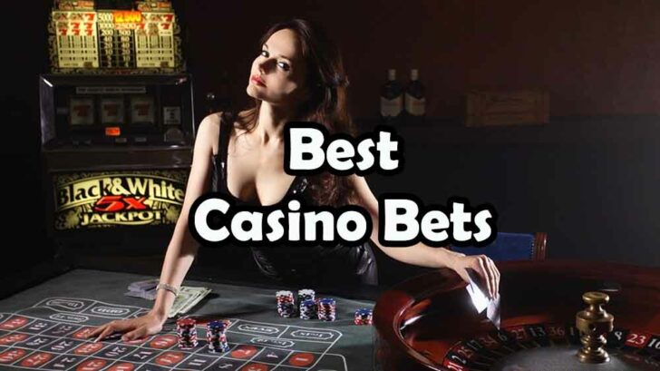 best bets in the casino