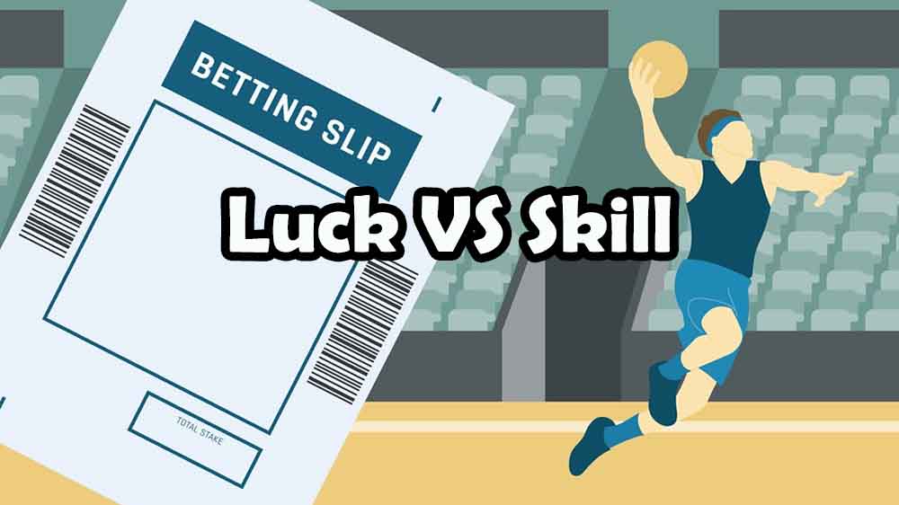Luck vs Skill in Sports Betting Some Theories  Jackpotfinder