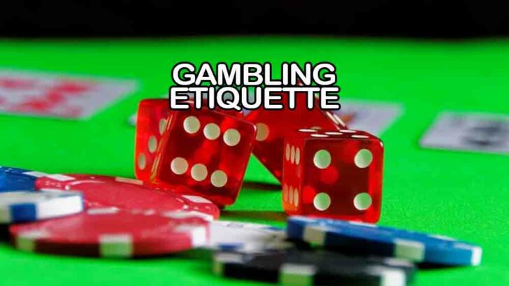 Gambling Etiquette