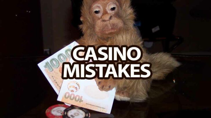 casino mistakes