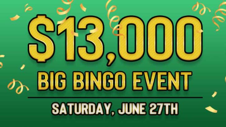 $13.000 big bingo event