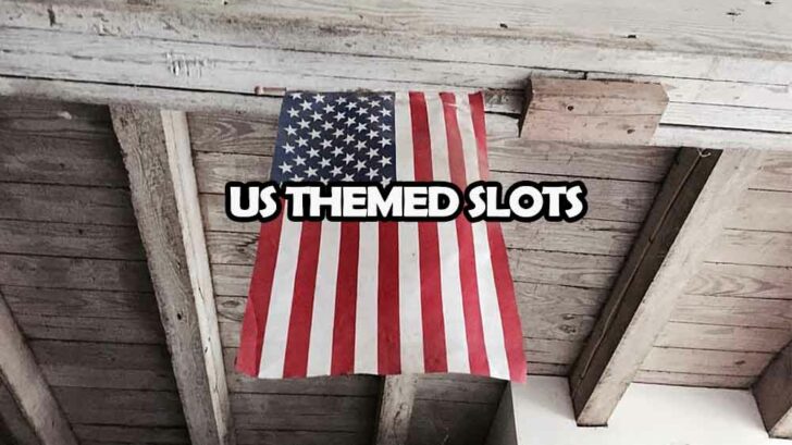 Best US-Theme Slots