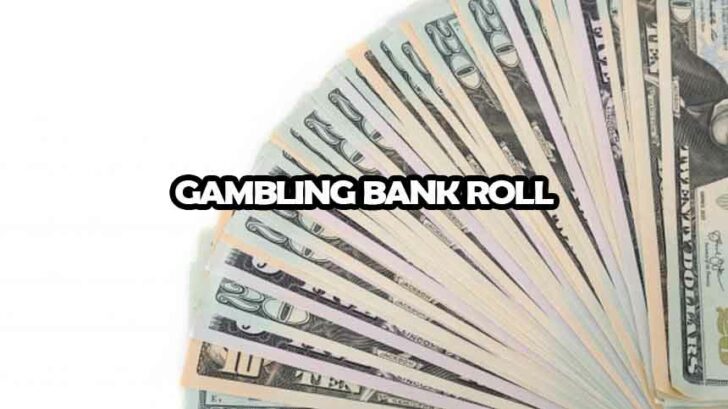 gambling bank roll