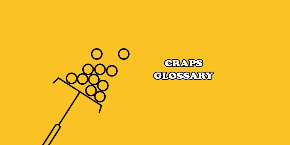 Craps Glossary Learn the Lingo and Beat the Odds