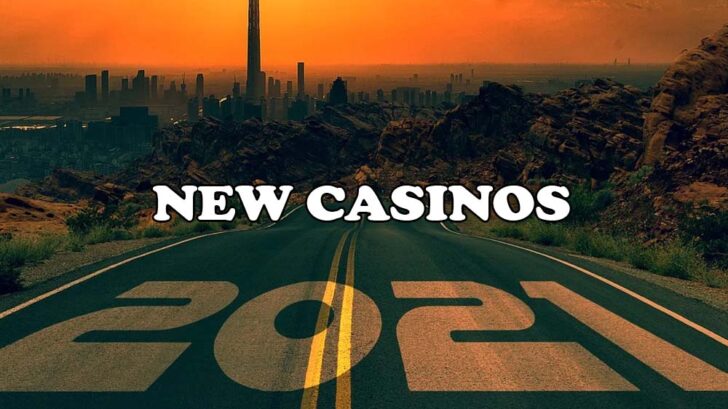 New Casinos Opening in 2021