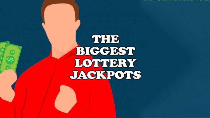 biggest lottery jackpot wins of all time