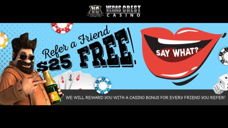 Vegas Crest Casino Refer a Friend