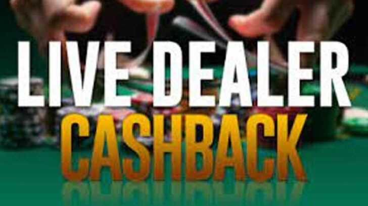 Live Dealer Cashback offer